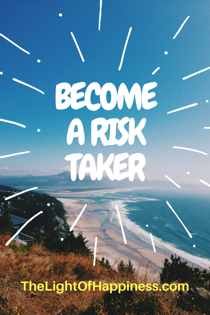 Become a Risk Taker